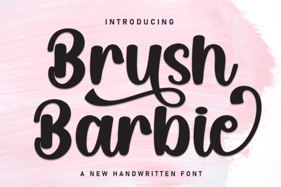 Brush Barbie: A Warm Handwritten Font for Creators