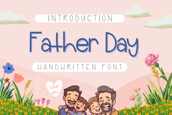 Celebrating Dad with the Heartfelt Touch of Father Day Font