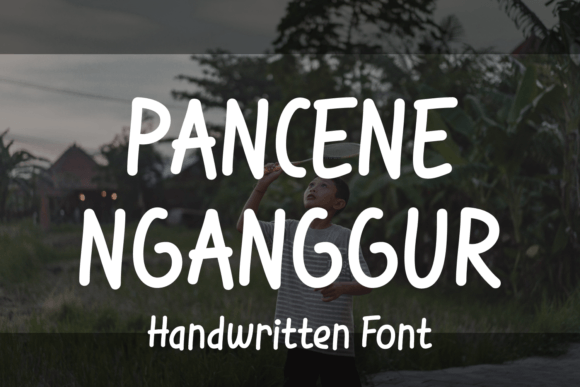 Pancene Nganggur: The Handwritten Font That Brings Personality to Your Designs