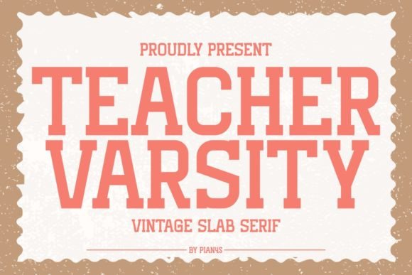 Teacher Varsity: The Bold Vintage Slab Serif Redefining Modern Typography